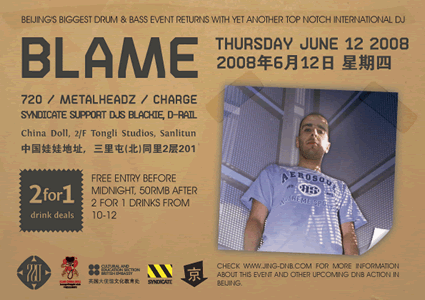Blame (720, Metalheadz, Charge), support from Blackie and D-Rail, Thursday June 12, China Doll, Beijing, China